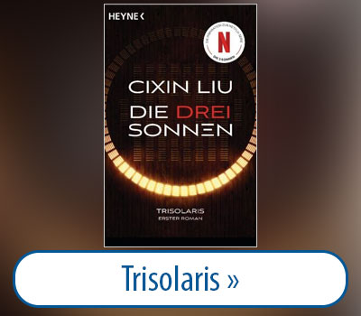 Hier geht es zur Reihe Trisolaris