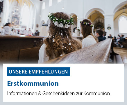 Informationen und Geschenkideen zur Kommunion