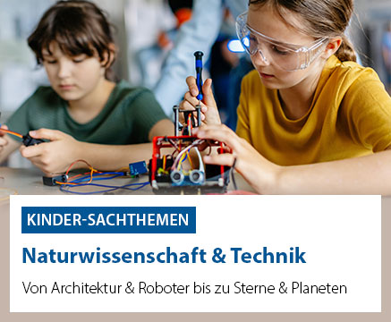 Hier geht es zu Kinderbüchern über Naturwissenschaften und Technik