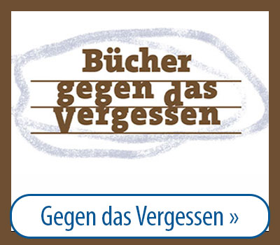 Hier geht es zu den Büchern gegen das Vergessen