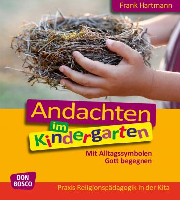 Andachten im Kindergarten, m. 1 Beilage