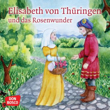Elisabeth von Thüringen und das Rosenwunder
