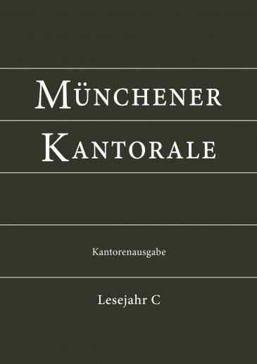 Münchener Kantorale: Lesejahr C, Kantorenausgabe