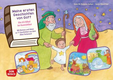 Meine ersten Geschichten von Gott. Die U3-Bibel im Kamishibai....