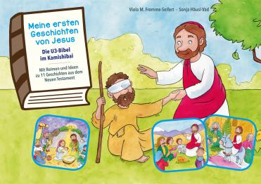 Meine ersten Geschichten von Jesus. Die U3-Bibel im Kamishibai...