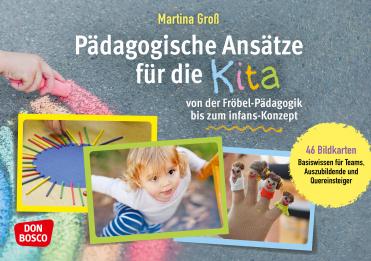 Pädagogische Ansätze für die Kita von der Fröbel-Pädagogi...