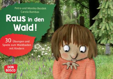 Raus in den Wald!