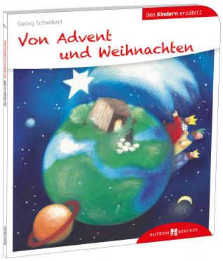 Den Kindern erzählt - Von Advent und Weihnachten