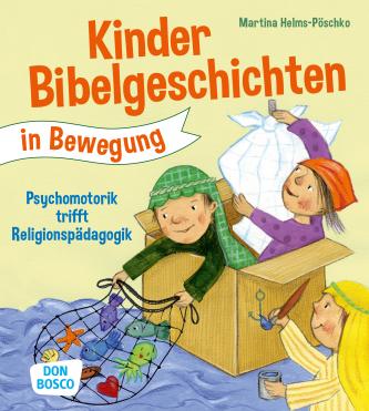 Kinderbibelgeschichten in Bewegung, m. 1 Beilage